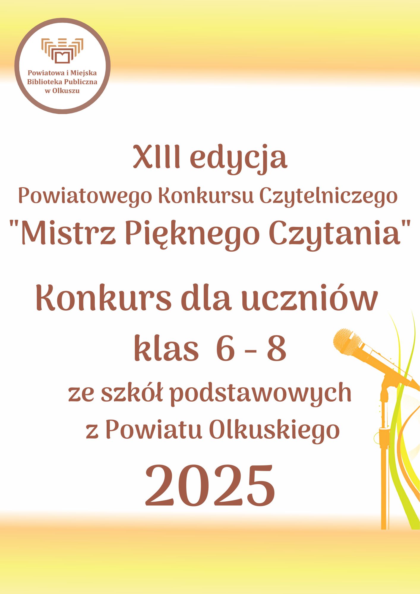 XIII EDYCJA POWIATOWEGO KONKURSU CZYTELNICZEGO ,,MISTRZ PIĘKNEGO CZYTANIA