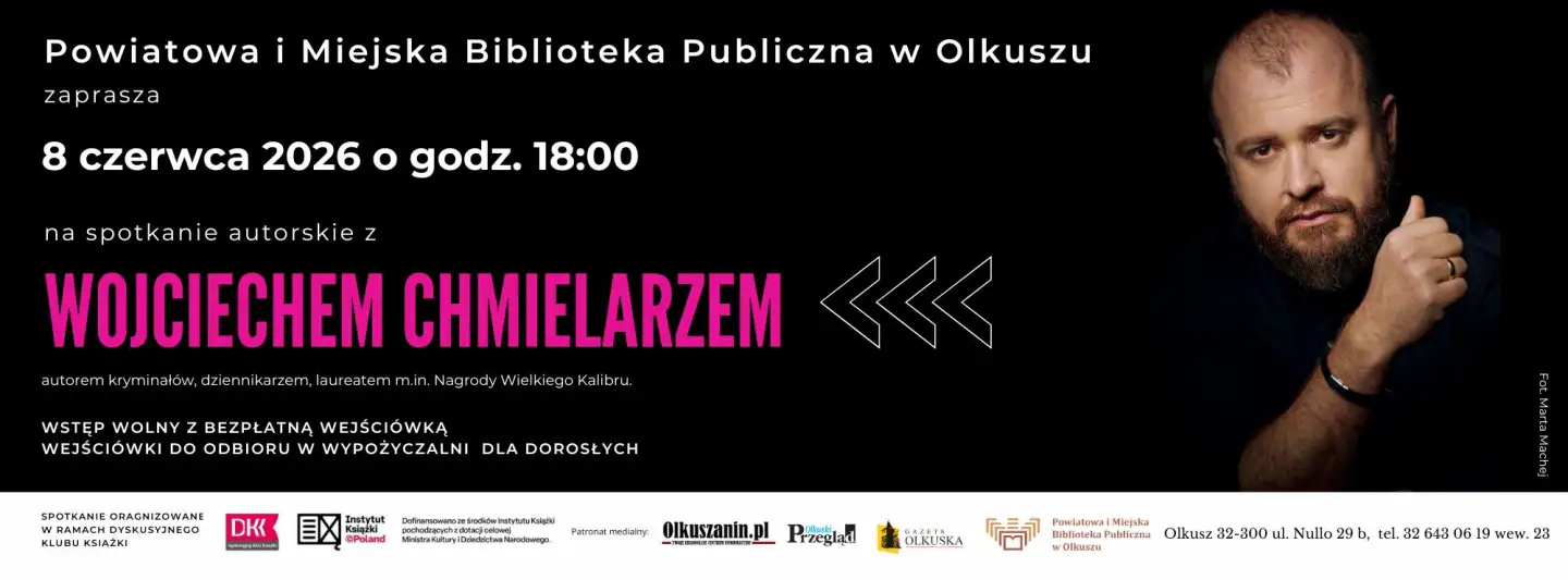 SPOTKANIE AUTORSKIE Z WOJCIECHEM CHMIELARZEM