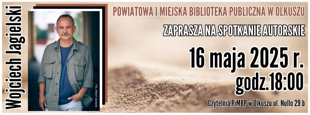 SPOTKANIE AUTORSKIE Z WOJCIECHEM JAGIELSKIM W RAMACH DYSKUSYJNYCH KLUBÓW KSIĄŻKI