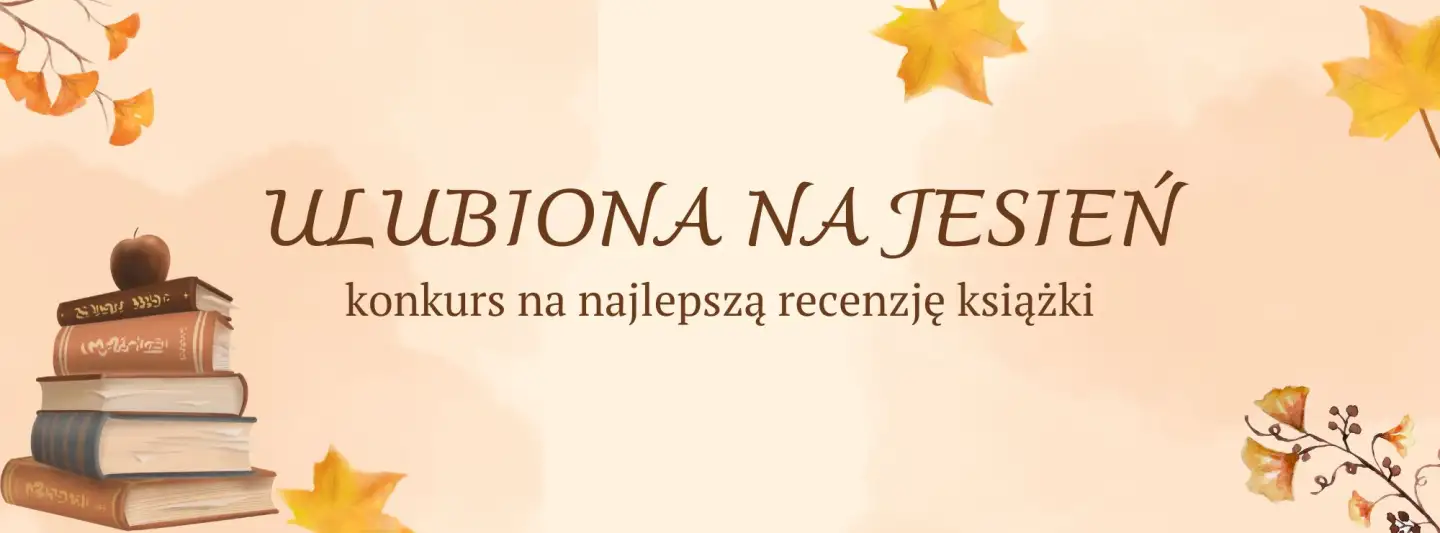 KONKURS LITERACKI ,,ULUBIONA NA JESIEŃ