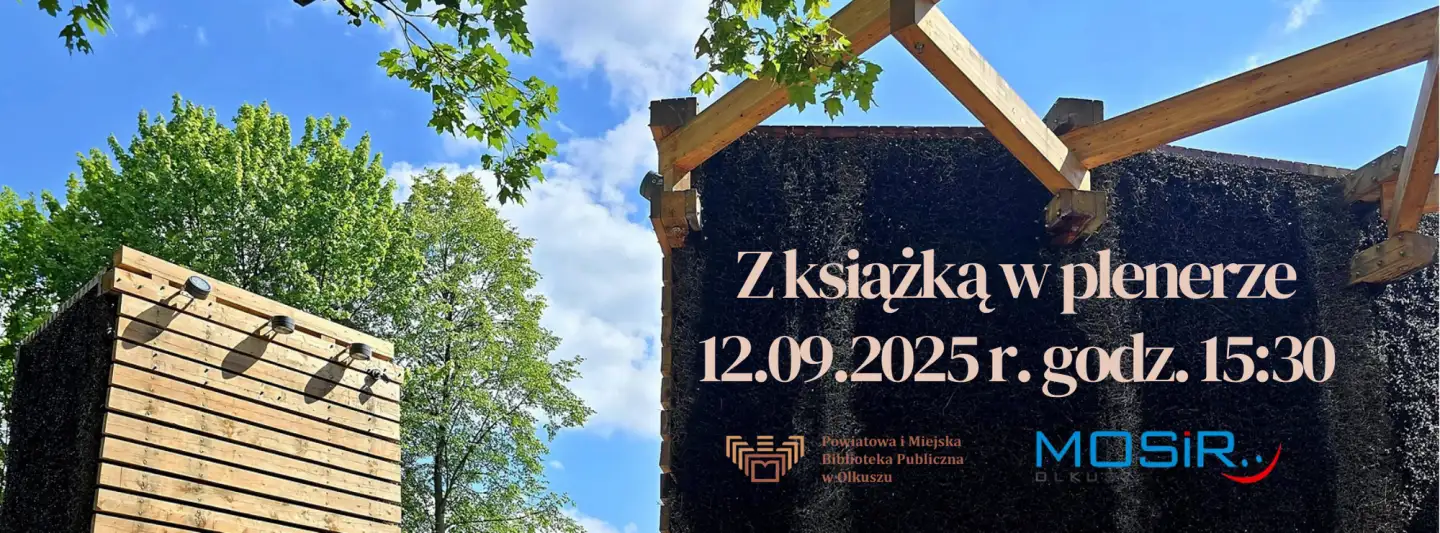 Z KSIĄŻKĄ W PLENERZE - DRUGIE SPOTKANIE POD TĘŻNIĄ